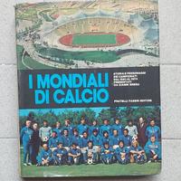 I MONDIALI DI CALCIO di Gianno Brera