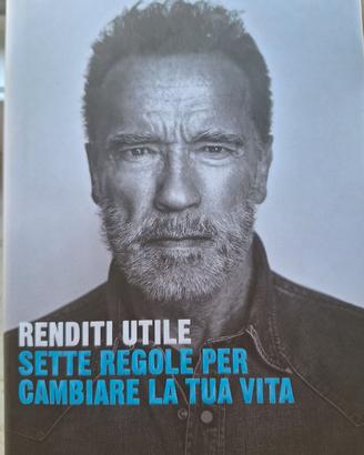 7 regole per cambiare la tua vita- Arnold Schwarze