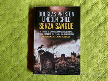 SENZA SANGUE - D  PRESTON & L. CHILD