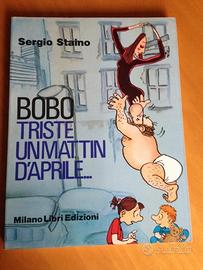 S. Staino, Bobo triste un mattin d'aprile,