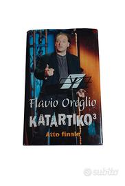 Libro "Katartiko³ - Atto finale" - Flavio Oreglio