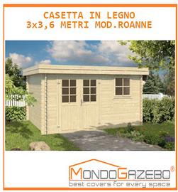 Roanne Casetta legno casa giardino box 3x3.6 mt