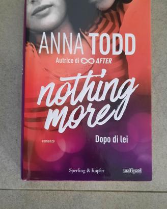 Nothing more
dopo di lei

Anna Todd