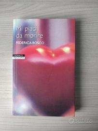Federica Bosco - Mi piaci da morire