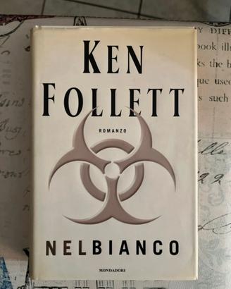 Nel Bianco - Ken Follet