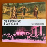 Catalogo mostra dal Rinascimento a Andy Warhol