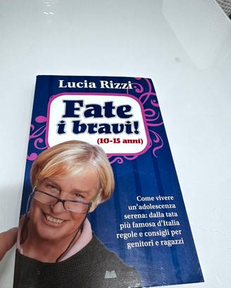 Tata Lucia "Fate i bravi! (10-15 anni)