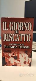 bernard Dubois- il giorno del riscatto -  Rizzoli 