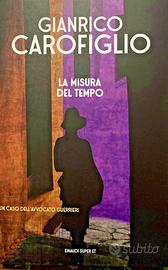 LA MISURA DEL TEMPO - GIANRICO CAROFIGLIO