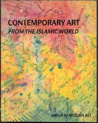 Contemporary Art from the Islamic World, 1989