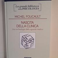 Michel Foucault: Nascita della clinica - Fabbri