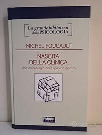 Michel Foucault: Nascita della clinica - Fabbri