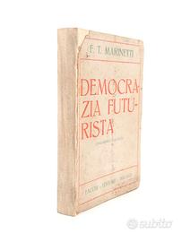 Libro Antico Democrazia Futurista Marinetti 1919