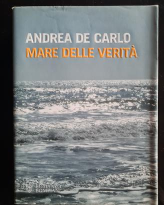 Andrea De Carlo - Mare delle verità 