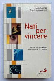 Nati per vincere - M. James e D. Jongeward