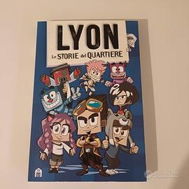 Lyon Le STORIE del Quartiere