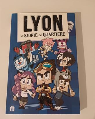 Lyon Le STORIE del Quartiere