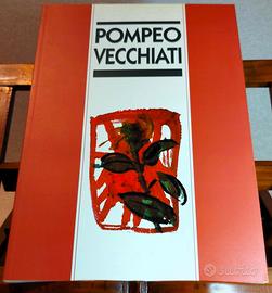 Libro Pompeo Vecchiati - Michele Fuoco Mostra Arte