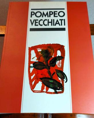 Libro Pompeo Vecchiati - Michele Fuoco Mostra Arte