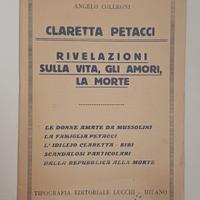 Libro Storico 1945 Claretta Petacci,Angelo Colleon