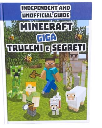 Minecraft - Giga trucchi e segreti