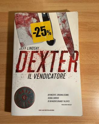 Dexter il vendicatore - Jeff Lindsay. 1’Ed.2011
