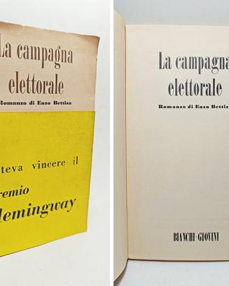 LA CAMPAGNA ELETTORALE - ENZO BETTIZA 1953