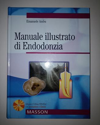 Odontoiatria Manuale illustrato di Endodonzia