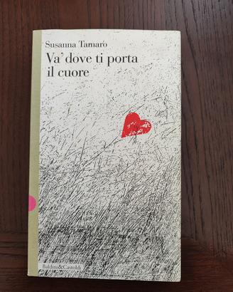 Và dove ti porta il cuore di Susanna Tamaro