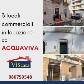 Tre loc. commerciali ad Acquaviva