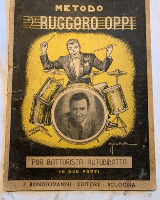 Metodo "RUGGERO OPPI"  per batterista autodidatta.
