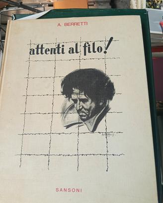 libro Attenti al Filo di A. Berretti 1974