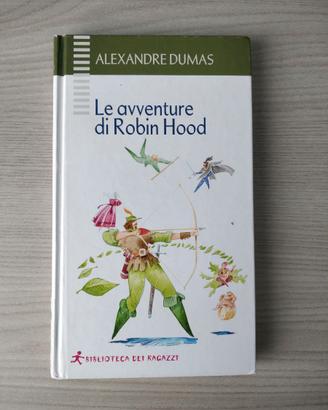 Alexandre Dumas  - Le avventure di Robin Hood