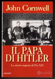 IL PAPA DI HITLER - La storia segreta di Pio XII
