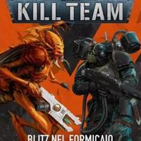 KILL TEAM - HIVESTORM - BLITZ NEL FORMICAIO