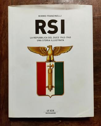 Libro RSI La Repubblica di Mussolini 1943 - 1945
