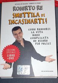 Smettila di incasinarti- Roberto Re