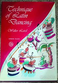 Technique of Latin Dancing di Walter Laird