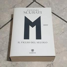 Libri Antonio Scurati - M. Il Figlio Del Secolo -