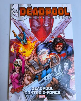 Fumetto Deadpool contro X-Force Serie Platino n. 6