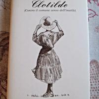 Libro Autografato CLOTILDE di Grazia Maino Monetti