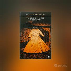 Viaggio di nozze a Teheran ~ Azadeh Moaveni