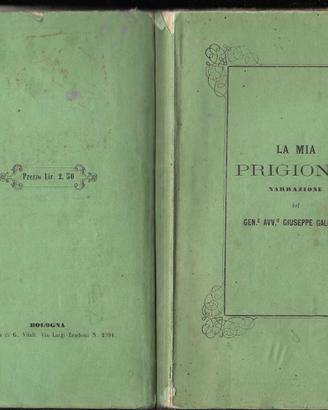 Giuseppe Galletti La mia prigionia narrazione