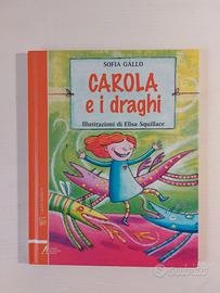 LIBRO ILLUSTRATO PER BAMBINI "CAROLA E I DRAGHI"