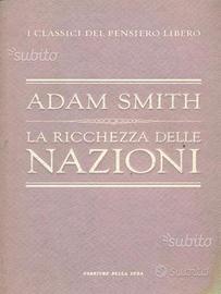 Adam Smith La Ricchezza della Nazioni
