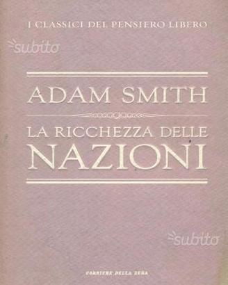 Adam Smith La Ricchezza della Nazioni