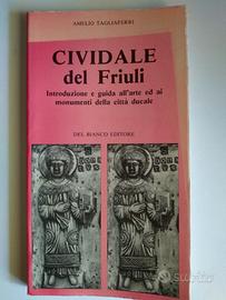 CIVIDALE DEL FRIULI, introduzione e guida