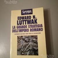 La grande strategia dell'impero romano - Luttwak