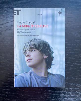 La gioia di educare Paolo Crepet
