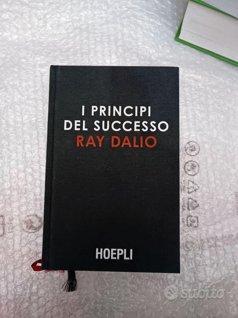 I Principi del Successo - Ray Dalio - Libri e Riviste In vendita a